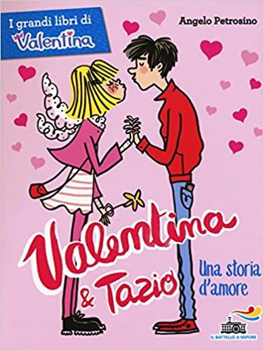 okumak Valentina e Tazio, una storia d&#39;amore