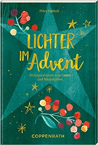 okumak Adventskalenderbuch - Lichter im Advent: 24 Inspirationen zum Lesen und Nachdenken: 24 Gedichte und Gedanken