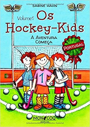 okumak Os Hockey-Kids, Portugal: A Aventura Começa: 1
