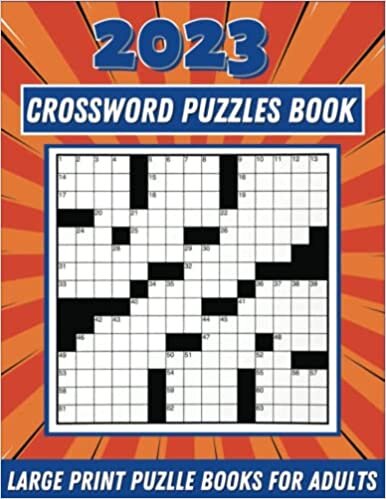 2022-2023 crossword puzzles book for adults: Large-print, Medium-level Puzzles | Awesome Crossword Book For Puzzle Lovers Of 2023 | Medium And Hard Crossword Puzzle Book For Adults
