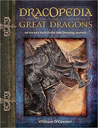 okumak Dracopedia the Great Dragons : An Artist&#39;s Field Guide and Drawing Journal