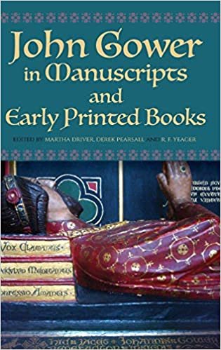 okumak John Gower in Manuscripts and Early Printed Books (Publications of the John Gower Society)