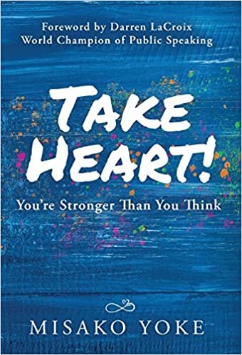 okumak Take Heart! You&#39;re Stronger Than You Think