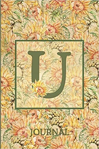 okumak U Journal: Vintage Sunflower Journal Monogram Initial U Lined Notebook | Decorated Interior