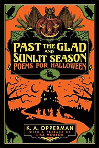okumak Past the Glad and Sunlit Season: Poems for Halloween: 1