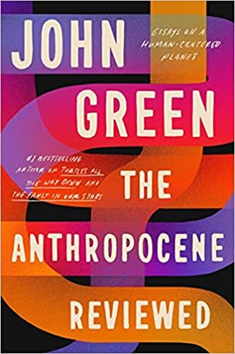 okumak The Anthropocene Reviewed: The Instant Sunday Times Bestseller