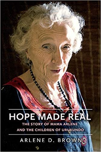 okumak Hope Made Real: The Story of Mama Arlene and the Children of Urukundo