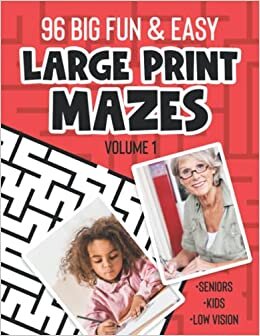 96 Big and Easy Large Print Mazes