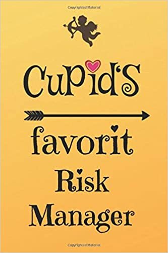 okumak Cupid`s Favorit Risk Manager: Lined 6 x 9 Journal with 100 Pages, To Write In, Friends or Family Valentines Day Gift
