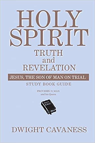 okumak Holy Spirit Truth and Revelation: Jesus, the son of man on trial