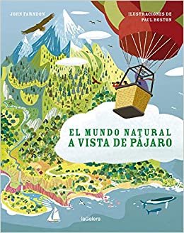 okumak El mundo natural a vista de pájaro (Álbumes ilustrados, Band 128)