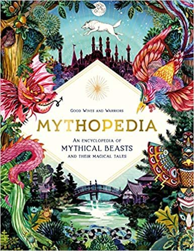 okumak Mythopedia: An Encyclopedia of Mythical Beasts and Their Magical Tales