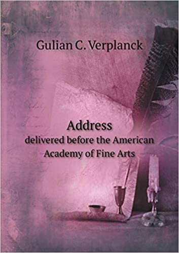 okumak Address Delivered Before the American Academy of Fine Arts