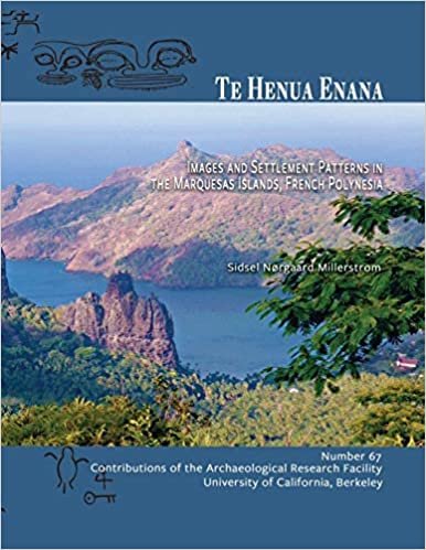 okumak Te Henua Enana: Images and Settlement Patterns in the Marquesas Islands, French Polynesia