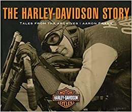 okumak The Harley-Davidson Story: Tales from the Archives