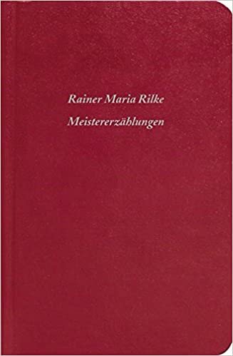 okumak Rilke, R: Meistererzählungen