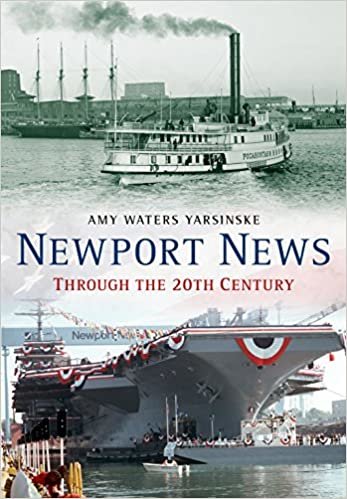 okumak Newport News Through the 20th Century (America Through Time)