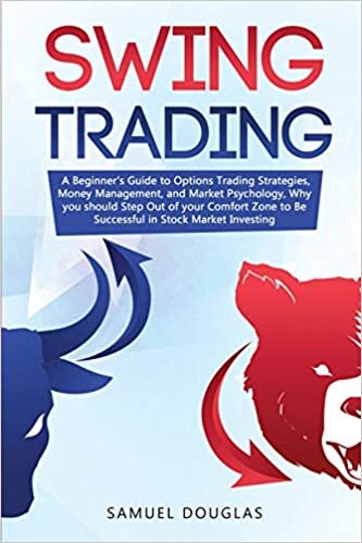 okumak Swing Trading: A Beginner&#39;s Guide to Options Trading Strategies, Money Management and Market Psychology, Why you Should Step Out the Comfort Zone to Be Successful in Stock Market Investing: 4