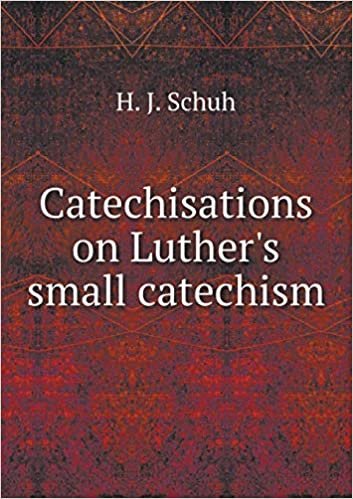 okumak Catechisations on Luther&#39;s small catechism