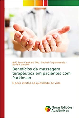 okumak Benefícios da massagem terapêutica em pacientes com Parkinson: E seus efeitos na qualidade de vida