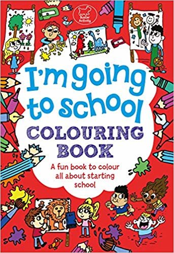 okumak I&#39;m Going To School Colouring Book