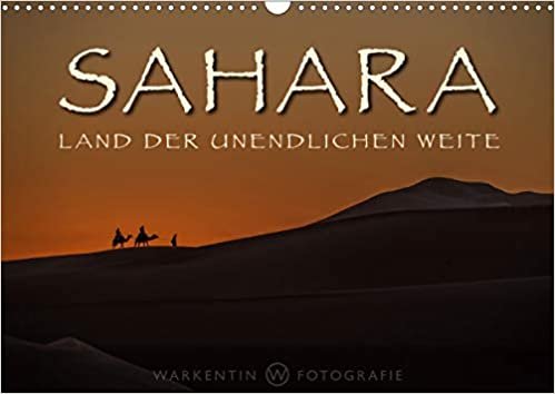 okumak Sahara - Land der unendlichen Weite (Wandkalender 2021 DIN A3 quer): Die unendliche Schönheit, Weite und Ruhe der Sahara in 12 atemberaubenden Motiven ... H. Warkentin. (Monatskalender, 14 Seiten )