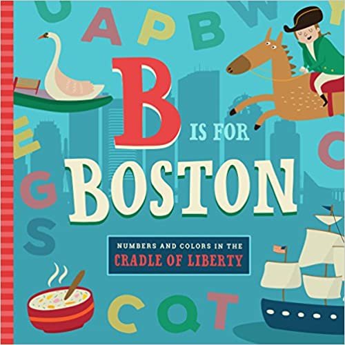 okumak B Is for Boston (ABC Regional Board Books)