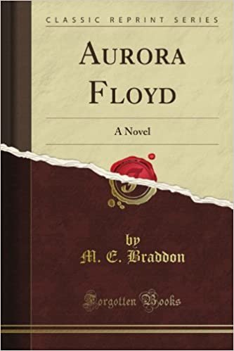 okumak Aurora Floyd: A Novel (Classic Reprint)