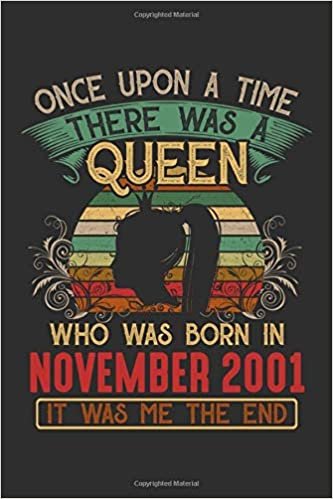 okumak Once Upon A Time There Was A Queen Who Was Born In November 2001 It Was Me The End: Composition Notebook/Journal 6 x 9 With Notes and To Do List Pages, Perfect For Diary, Doodling, Happy Birthday Gift