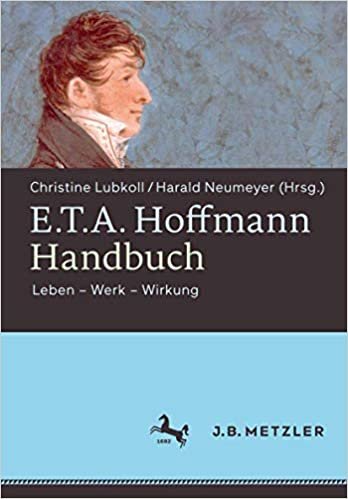 E.T.A. Hoffmann-Handbuch: Leben – Werk – Wirkung
