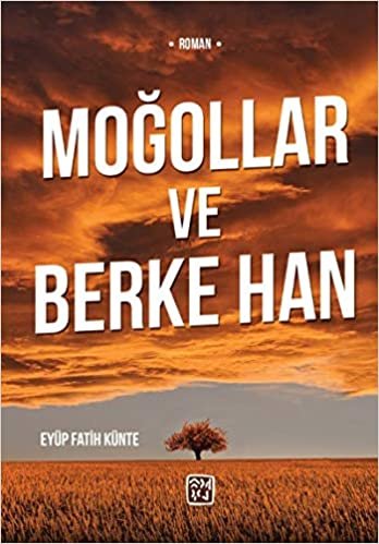 okumak Moğollar ve Berke Han