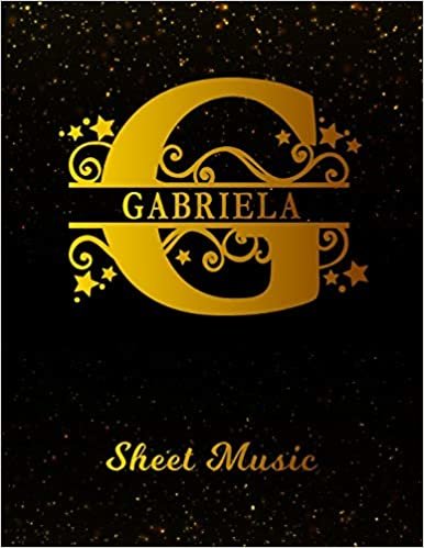okumak Gabriela Sheet Music: Personalized Name Letter G Blank Manuscript Notebook Journal | Instrument Composition Book for Musician &amp; Composer | 12 Staves ... | Create, Compose &amp; Write Creative Songs