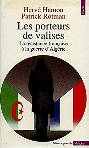 okumak Les porteurs de valises. La résistance française à la guerre d&#39;Algérie (Points histoire)