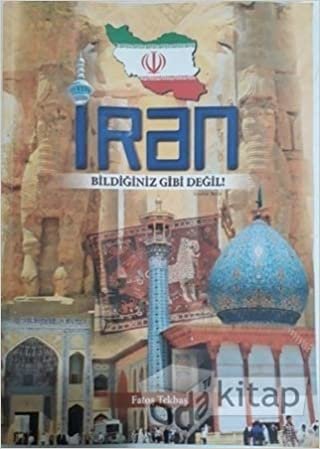okumak İran Bildiğiniz Gibi Değil