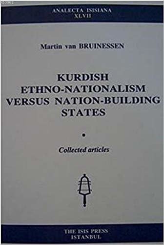 okumak Kurdish Ethno-Nationalism Versus Nation-Building S