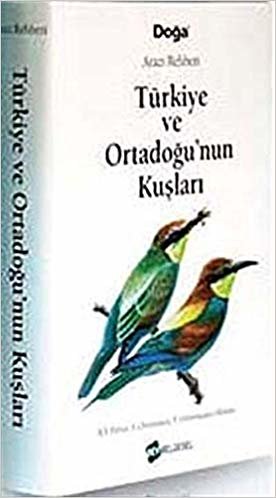 okumak Türkiye ve Ortadoğu’nun Kuşları