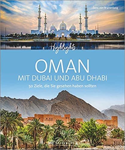 okumak Highlights Oman mit Dubai und Abu Dhabi. 50 Ziele, die Sie gesehen haben sollten. Alle Top-Sehenswürdigkeiten. Mit Routenvorschlägen und zahlreichen Insidertipps.