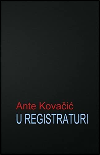 okumak U registraturi: roman (Hrvatski klasici)