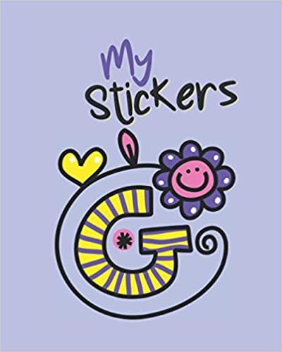 okumak My Stickers : G: Permanent Sticker Collecting Album For Kids &amp; Adults : Designer Doodles Alphabet Letter &quot;G&quot; Monogram