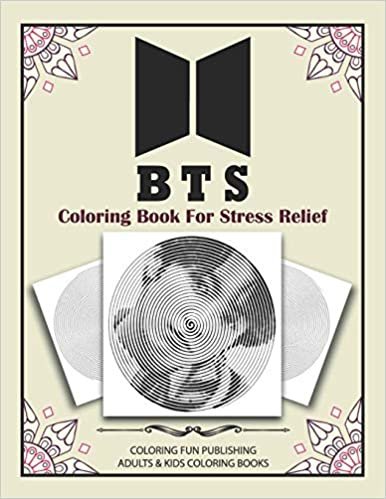 okumak BTS Coloring Book stresss relief: outside the lines coloring book, New kind of stress relief coloring book for adults - dots lines and spirals coloring book