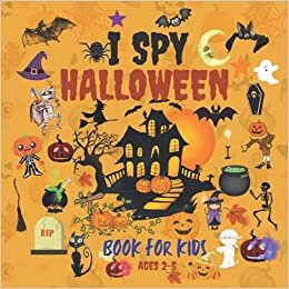 okumak I Spy Halloween Book for Kids Ages 2-5: A Cute And Fun Coloring &amp; Guessing Game For Little Kids About Halloween from A to Z: Spooky Stuff: Gift for Toddlers and Preschoolers to Learn the Alphabet.