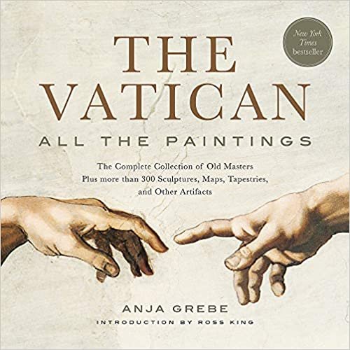okumak The Vatican: All The Paintings: The Complete Collection of Old Masters, Plus More than 300 Sculptures, Maps, Tapestries, and other Artifacts