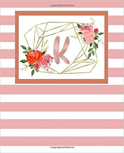 okumak K: Monogram Dot Grid Journals With Dotted Grid For Girls Cute Pink Flowers Initial Letter K Notebooks For Women Rose Gold (Dot Matrix Notebook 7.5&quot;x9.25&quot; 100 Pages)
