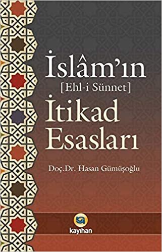 okumak İslam&#39;ın İtikad Esasları - Ehl-i Sünnet