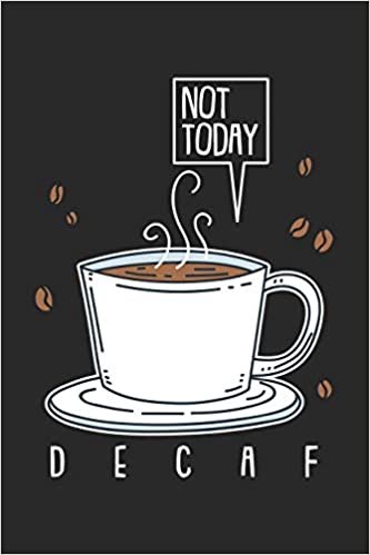 okumak Not Today Decaf: 120 Pages I 6x9 I Wide Ruled / Legal Ruled Line Paper