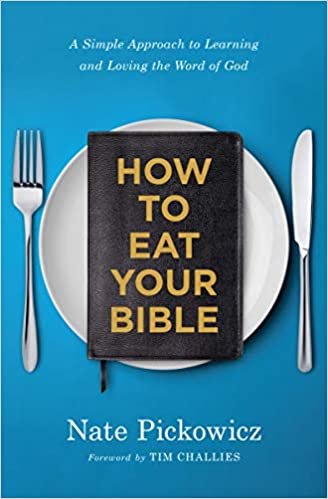 okumak How to Eat Your Bible: A Simple Approach to Learning and Loving the Word of God
