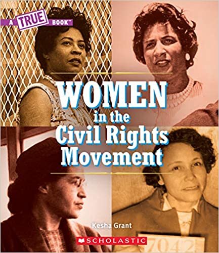 okumak Women and the Civil Rights Movement (a True Book) (A True Book: Women&#39;s History in the U.s.)