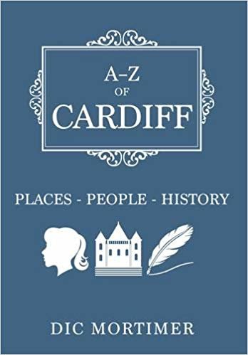 okumak A-Z of Cardiff : Places-People-History
