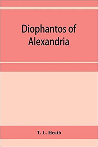 okumak Diophantos of Alexandria: a study in the history of Greek algebra