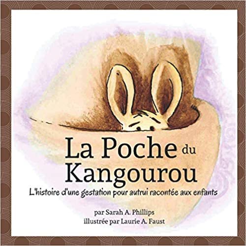 okumak La Poche du Kangourou: L’histoire d’une gestation pour autrui racontée aux enfants
